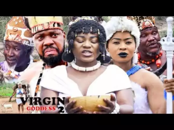Virgin Goddess Part 2  - 2019 Nollywood Movie